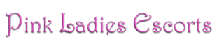 Pink Ladies Escorts and Companions